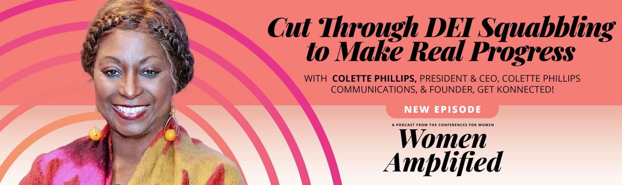 Cut Through DEI Squabbling To Make Real Progress with Colette Phillips